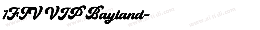 1FTV VIP Bayland字体转换